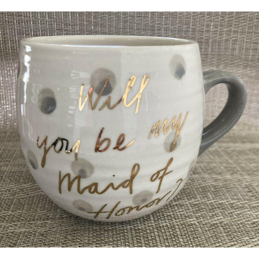 Will You Be My Maid Of Honor? Mug Gold Lettering